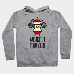 Workout your core powerlifting apple core gym Hoodie